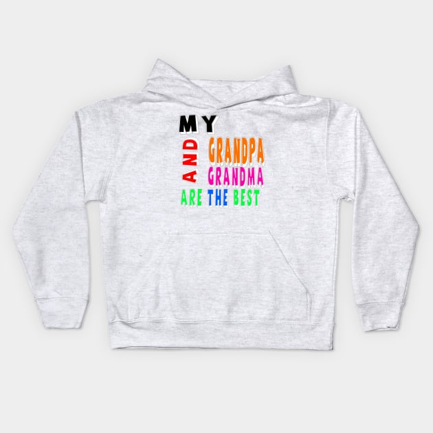 my grandma and grandpa are the best Kids Hoodie by sarahnash